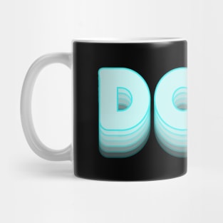 DOPE Mug
